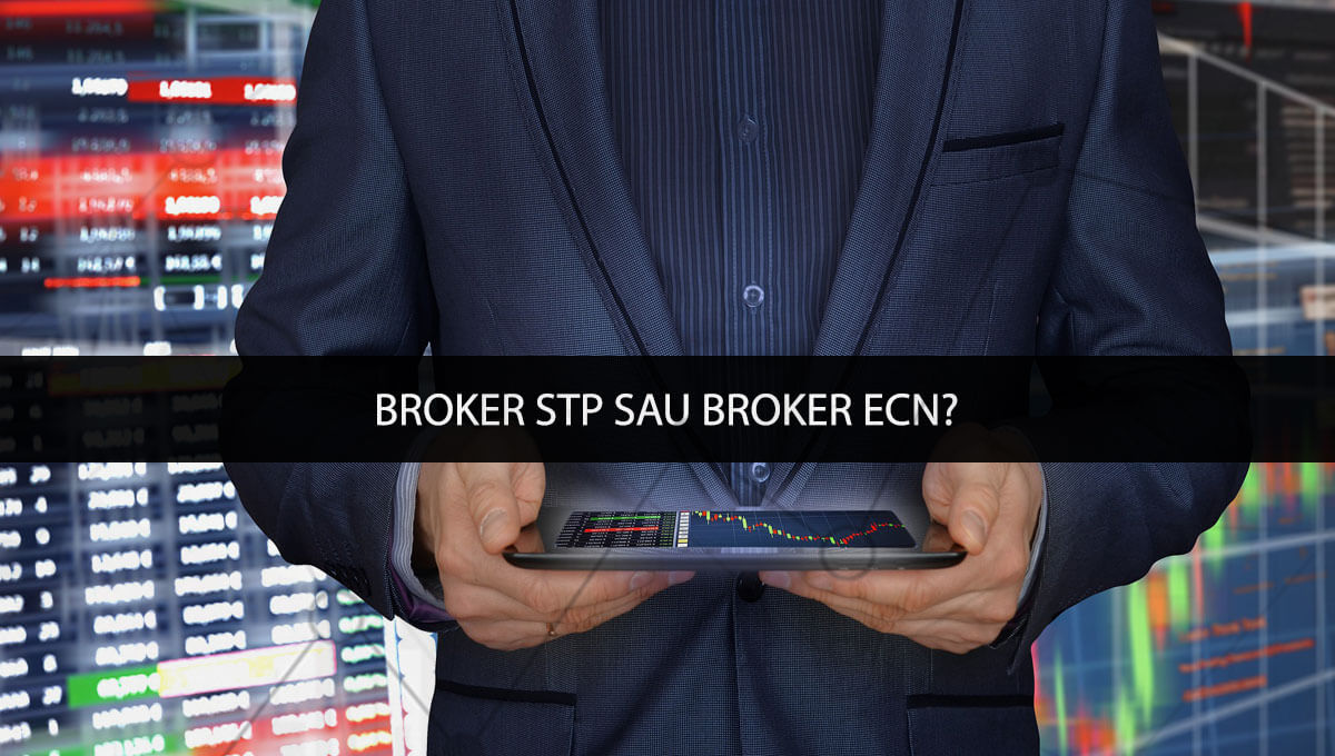 Care Este Diferenta Dintre Broker STP Si Broker ECN - Cursuri Forex