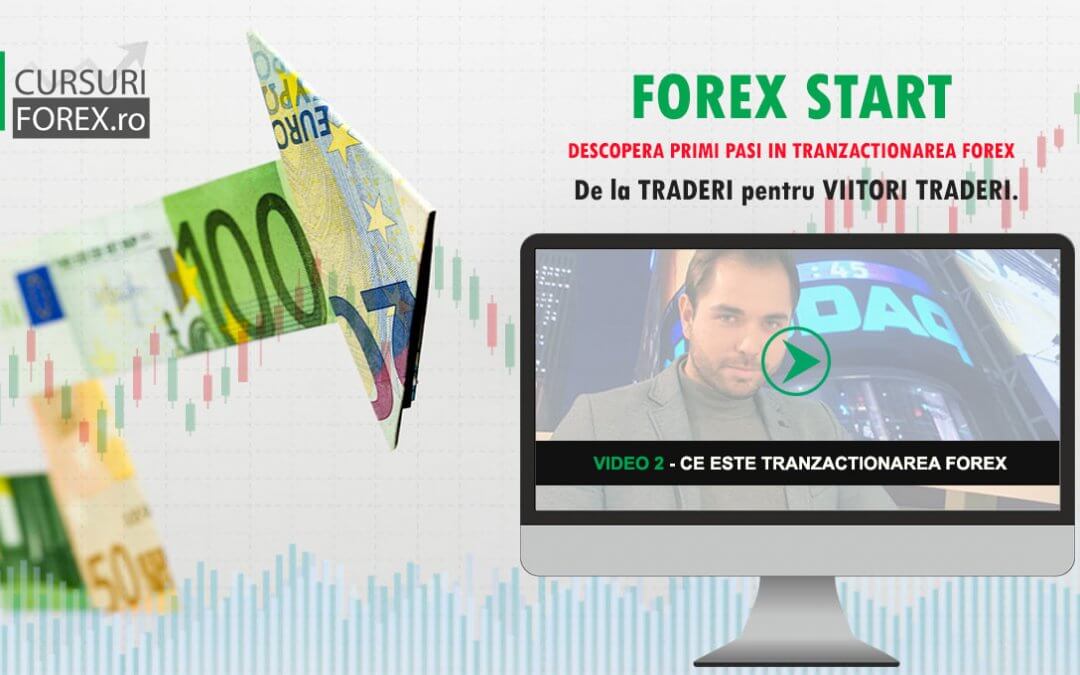 Ce iti ofera Piata Forex – Curs Forex Start – Video 2